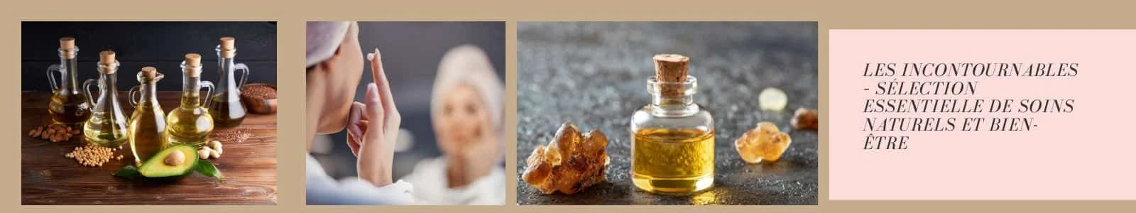 Les Incontournables – Sélection essentielle de soins naturels et bien-être